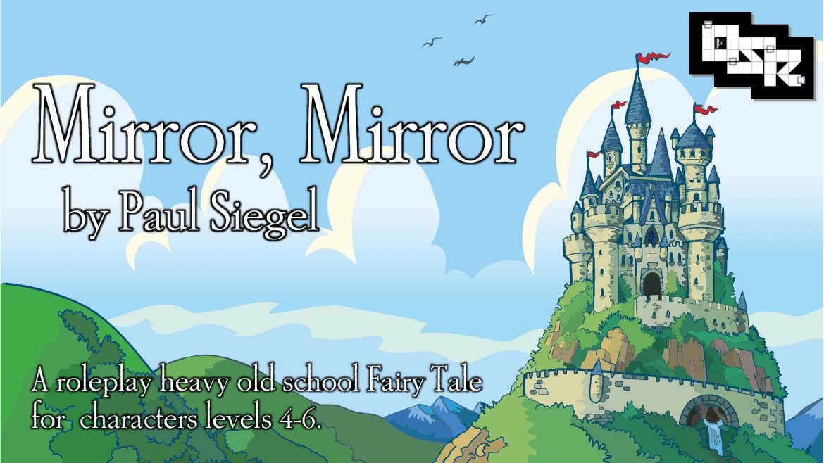 Mirror, Mirror – OSR Edition